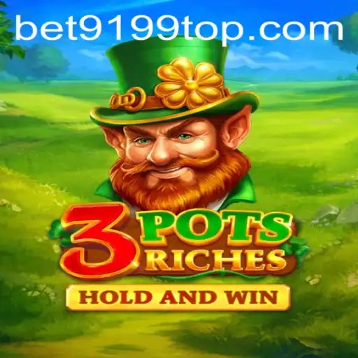 Descubra a Emoção do Jogo 3potsRiches em BET9199.COM