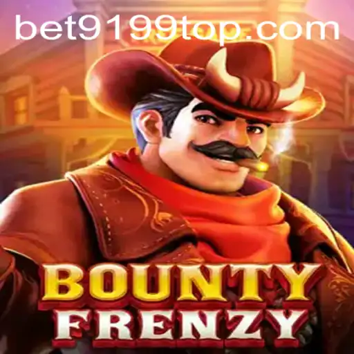Descubra o Universo de BountyFrenzy e as Oportunidades de Jogo no BET9199.COM