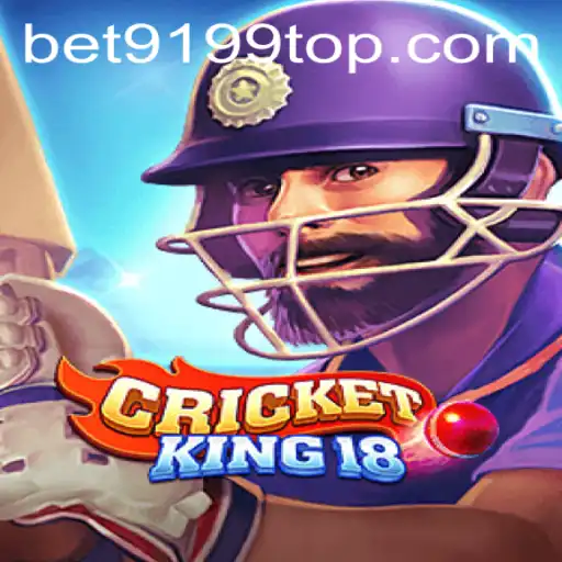 Descubra o Excitante Mundo de CricketKing18 com BET9199.COM